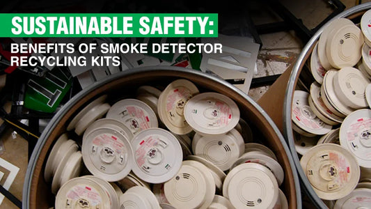 Sustainable Safety: Benefits of Smoke Detector Recycling Kits